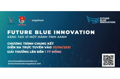 Sáng tạo vì một hành tinh xanh - Future Blue innovation 2021