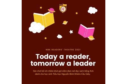 [TIỂU HỌC] CUỘC THI “NBK READERS’ THEATRE 2021”