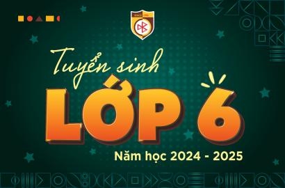[THCS] THÔNG TIN TUYỂN SINH LỚP 6 NĂM HỌC 2024 - 2025