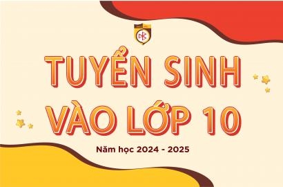 [THPT] THÔNG TIN TUYỂN SINH LỚP 10 NĂM HỌC 2024 - 2025