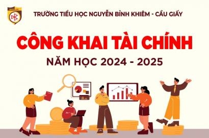 Trường Tiểu học Nguyễn Bỉnh Khiêm - Cầu Giấy thông báo công khai tài chính năm học 2024 - 2025