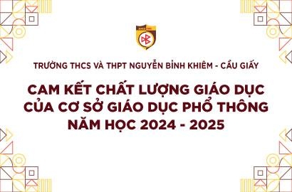 THÔNG BÁO CAM KẾT CHẤT LƯỢNG GIÁO DỤC CỦA CƠ SỞ GIÁO DỤC PHỔ THÔNG NĂM HỌC 2024 - 2025